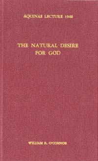 title The Natural Desire for God Aquinas Lecture 13 author - photo 1