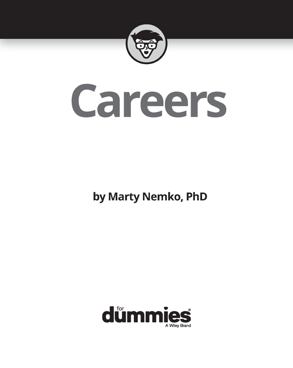 Careers For Dummies Published by John Wiley Sons Inc 111 River Street - photo 2