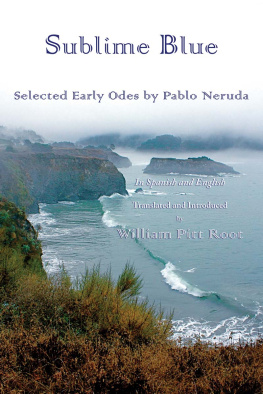 Neruda Pablo Sublime blue: selected early odes of Pablo Neruda