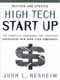 Nesheim High tech start up, revised and updated: the complete handbook for creating successful new high tech companies