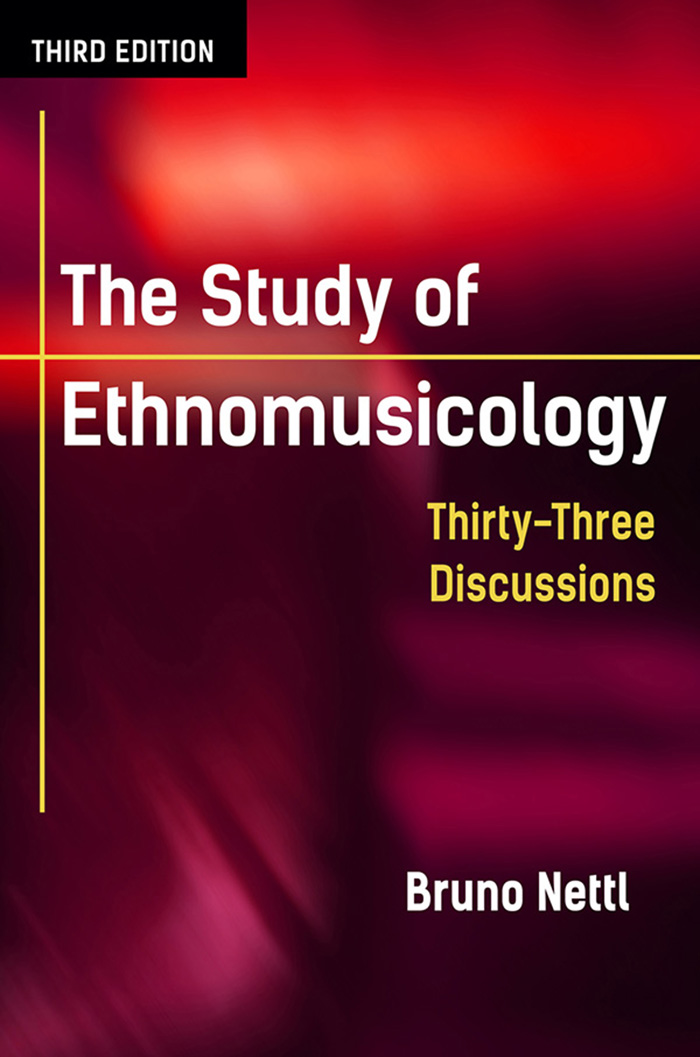 The Study of Ethnomusicology THIRD EDITION The Study of Ethnomusicology - photo 1