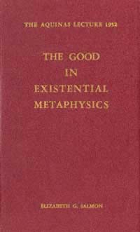 title The Good in Existential Physics Aquinas Lecture 1952 author - photo 1