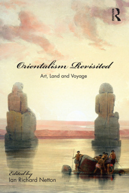 Netton Ian Richard - Orientalism revisited: art, land and voyage