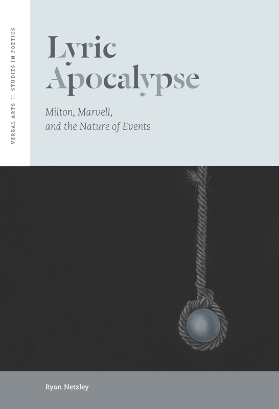 Lyric Apocalypse VERBAL ARTS STUDIES IN POETICS SERIES EDITORS Lazar - photo 1