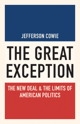 New Deal The great exception: the New Deal & the limits of American politics