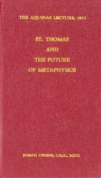 title St Thomas and the Future of Metaphysics Aquinas Lecture 1957 - photo 1