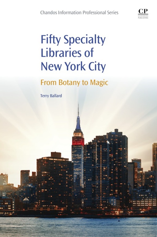 50 Specialty Libraries of New York City From Botany to Magic T Ballard - photo 1