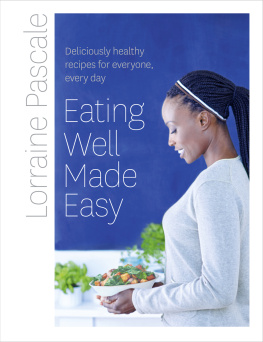 New Myles - Eating well made easy: deliciously healthy recipes for everyone, every day