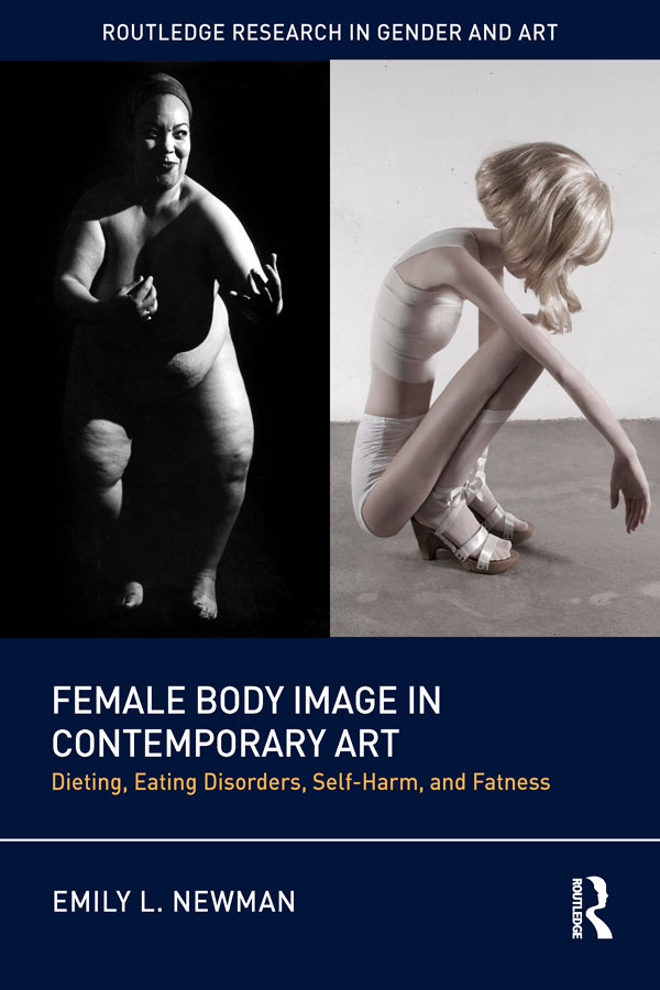 Female Body Image in Contemporary Art Numerous contemporary artists - photo 1