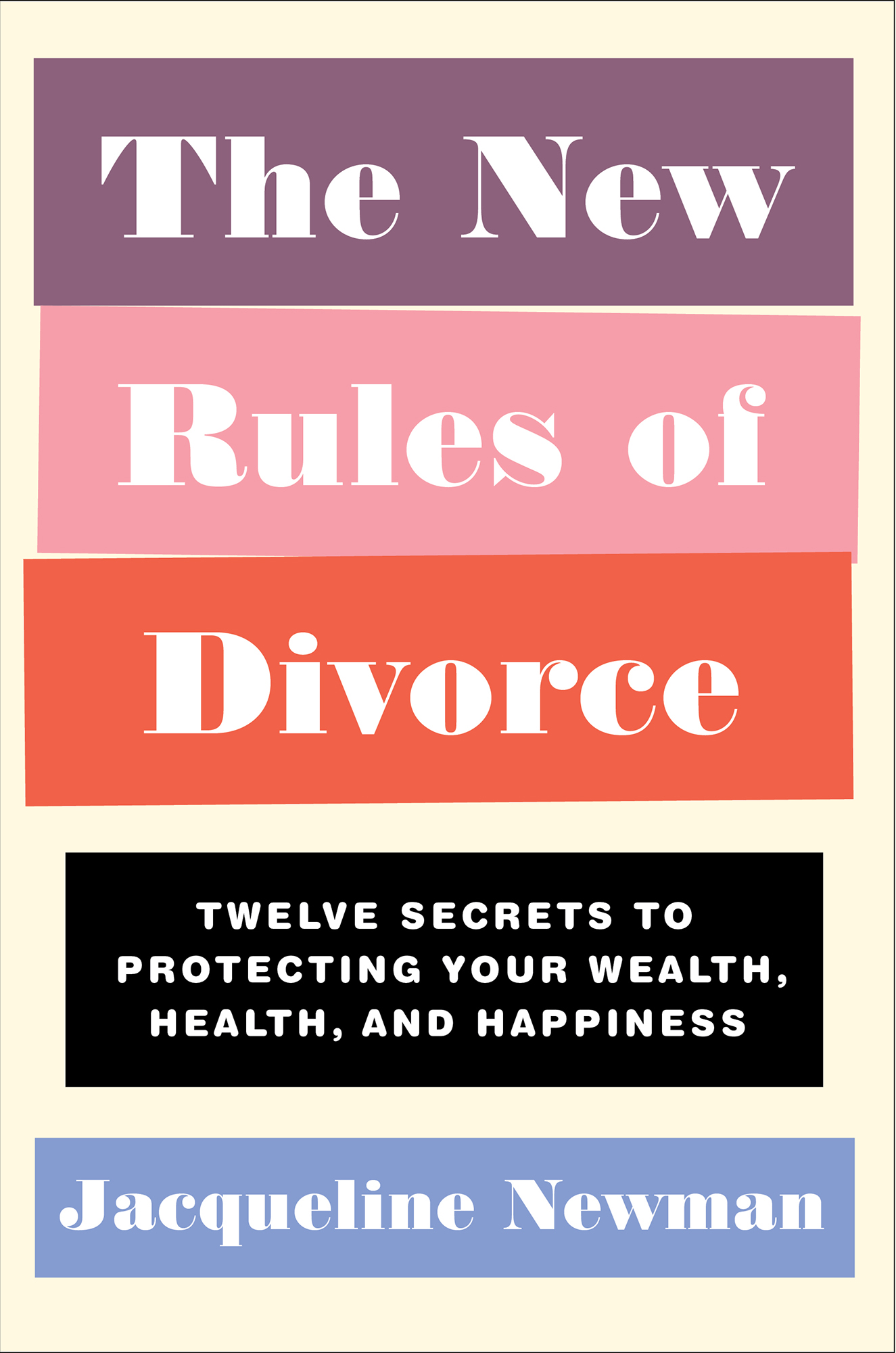 The new rules of divorce twelve secrets to protecting your wealth health and happiness - image 1