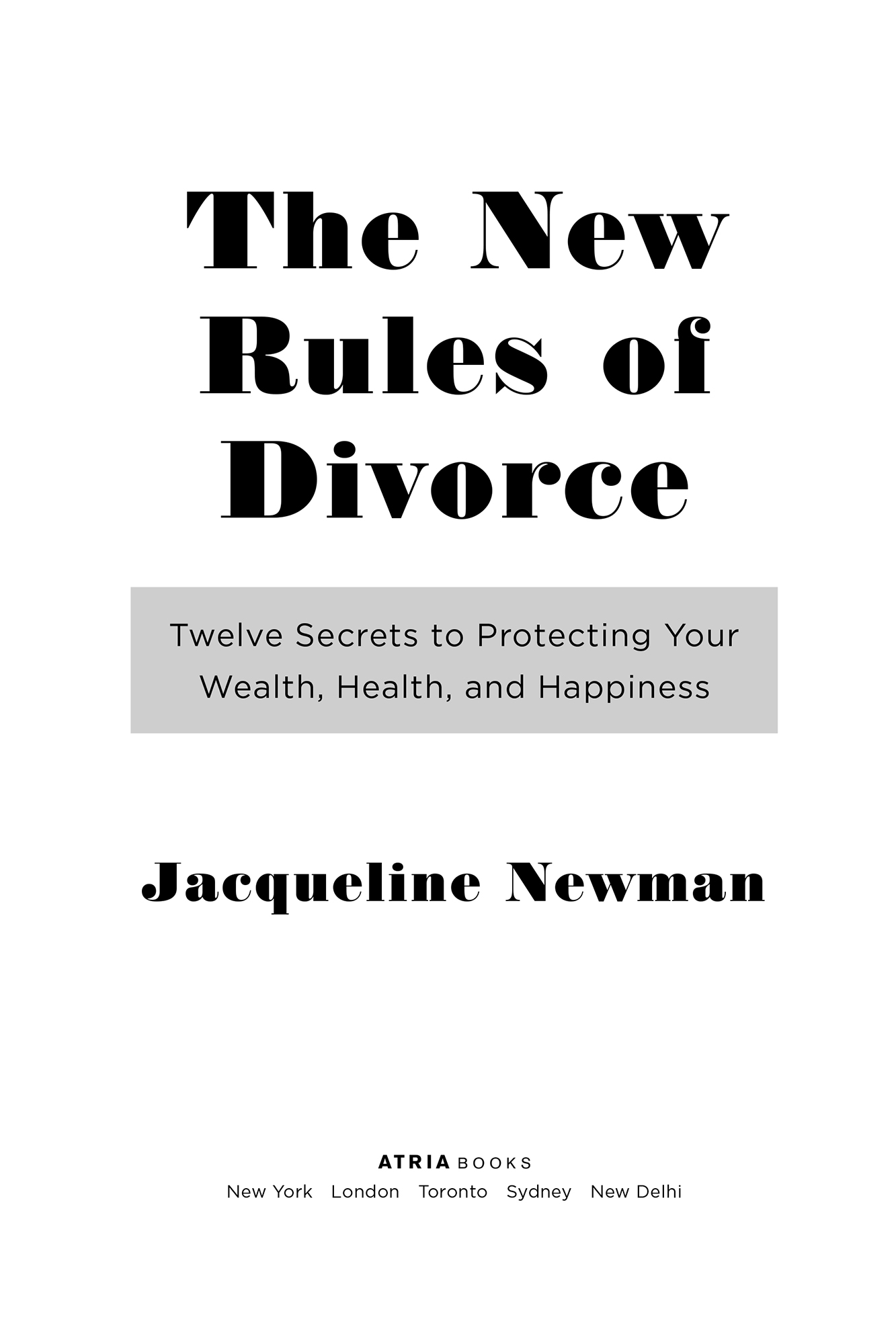 The new rules of divorce twelve secrets to protecting your wealth health and happiness - image 2