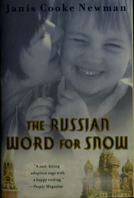 Newman The russian word for snow: a true story of adoption