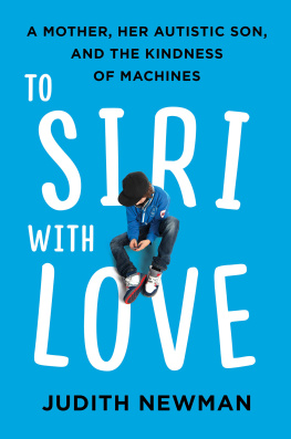 Newman - To Siri with love: a mother, her autistic son, and the kindness of machines