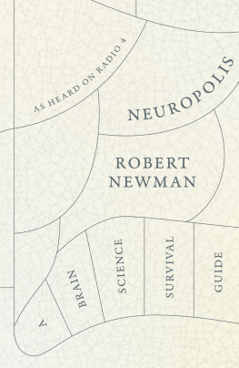 Newman - Neuropolis: a brain science survival guide