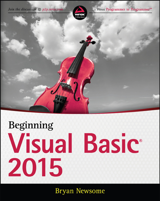 BEGINNING Visual Basic 2015 Bryan Newsome Beginning Visual Basic 2015 - photo 1