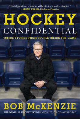 National Hockey League - Hockey confidential: inside stories from people inside the games