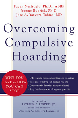Neziroglu - Overcoming compulsive hoarding: why you save & how you can stop