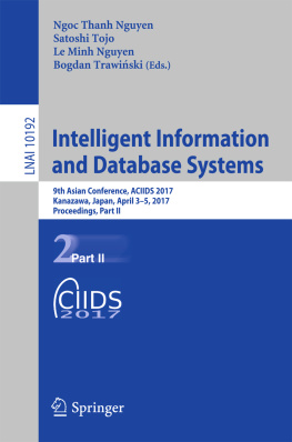 Ngoc Thanh Nguyen Satoshi Tojo Le Minh Nguyen - Intelligent information and database systems: 9th Asian conference, ACIIDS 2017, Kanazawa, Japan April 3-5, 2017: proceedingsnPart 2