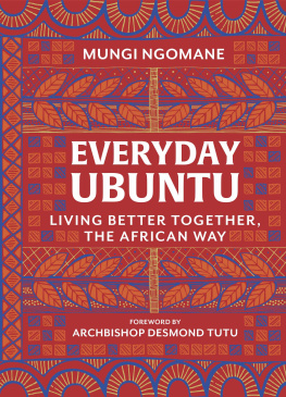 Ngomane - Everyday ubuntu: living better together, the African way