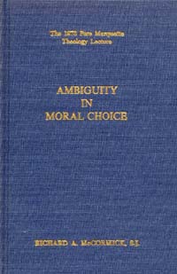 title Ambiguity in Moral Choice Pere Marquette Lecture in Theology 1973 - photo 1