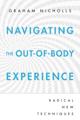 Nicholls - Navigating the out-of-body experience: radical new techniques