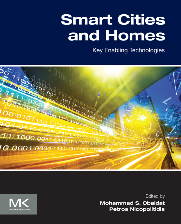 Smart Cities and Homes Key Enabling Technologies Edited by Mohammad S - photo 1