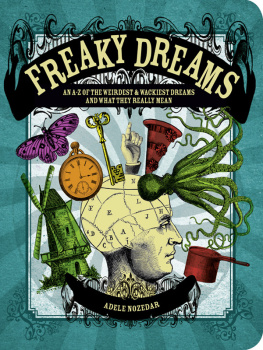 Nozedar Freaky dreams: an A-Z of the weirdest and wackiest dreams and what they really mean
