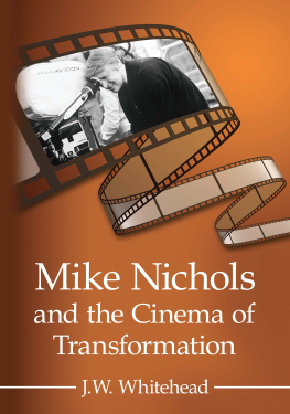 Nichols Mike - Mike Nichols and the Cinema of Transformation