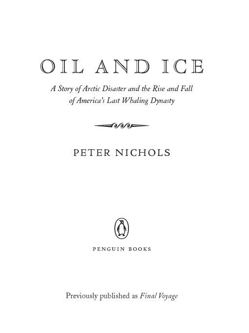 Table of Contents PENGUIN BOOKS OIL AND ICE Peter Nichols is the author of - photo 1