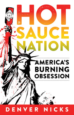 Nicks - Hot Sauce Nation: Americas Burning Obsession