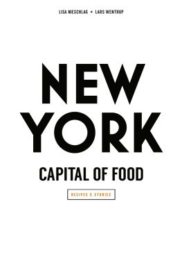 Nieschlag Lisa - New York: capital of food: recipes & stories