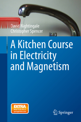 Nightingale David - A Kitchen Course in Electricity and Magnetism