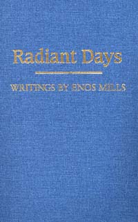 title Radiant Days Writings author Mills Enos Abijah Dotson - photo 1