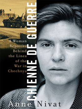 Nivat - Chienne de guerre: a woman reporter behind the lines of the war