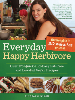 Nixon Everyday happy herbivore: over 175 quick-and-easy fat-free and low-fat vegan recipes