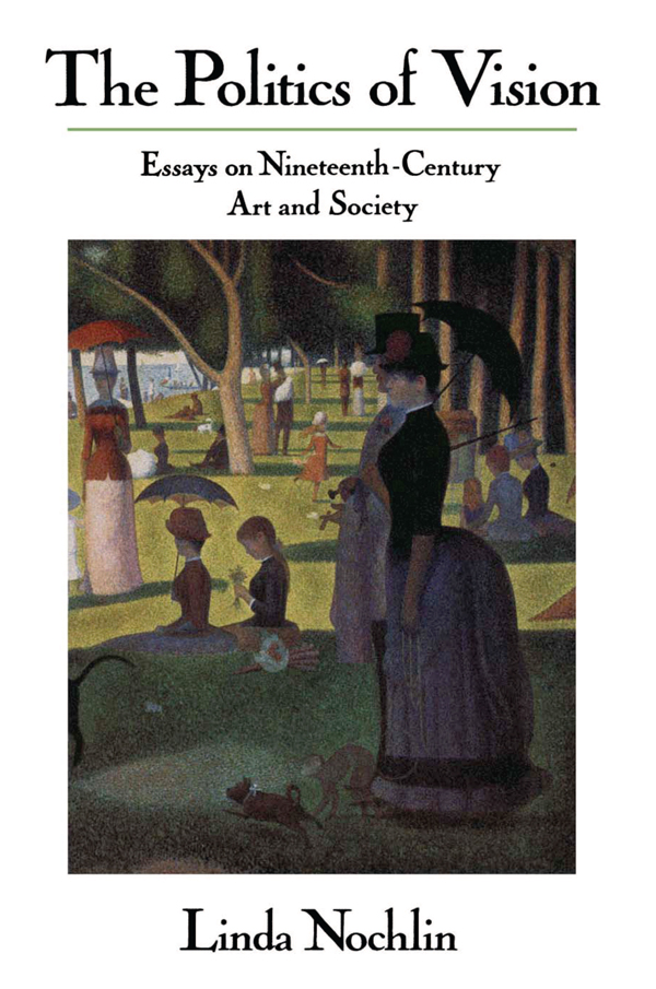 Also by Linda Nochlin Women Art and Power and Other Essays Contents Guide - photo 1