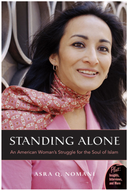 Nomani - Standing alone in Mecca: an American womans struggle for the soul of Islam