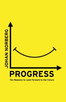 Nordberg Progress: ten reasons to look forward to the future