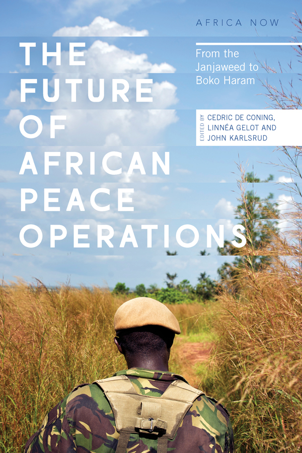 More praise for The Future of African Peace Operations This close examination - photo 1