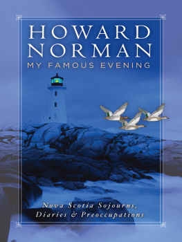 Norman Howard A. - My famous evening: Nova Scotia sojourns, diaries & preoccupations