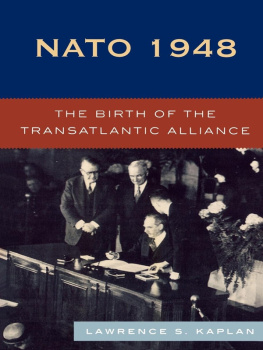 North Atlantic Treaty Organization - NATO 1948: the Birth of the Transatlantic Alliance