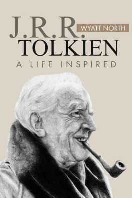 North J.R.R. Tolkien: A Life Inspired