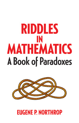 Northrop - Riddles in Mathematics: a Book of Paradoxes