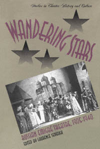 title Wandering Stars Russian Emigr Theatre 1905-1940 Studies in - photo 1