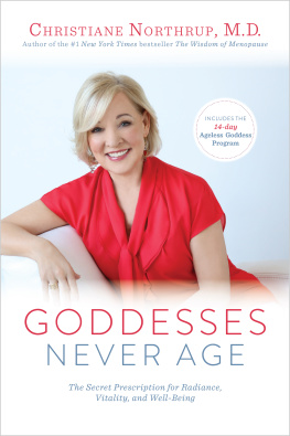 Northrup - Goddesses never age: the secret prescription for radiance, vitality, and well-being