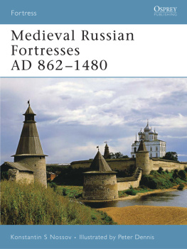 Nossov - Medieval Russian Fortresses AD 862-1480