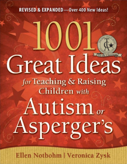 Notbohm Ellen - 1001 Great Ideas for Teaching and Raising Children with Autism Spectrum Disorders