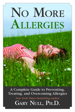 Null - No more allergies: a complete guide to preventing, treating, and overcoming allergies