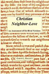 title Christian Neighbor-love An Assessment of Six Rival Versions - photo 1