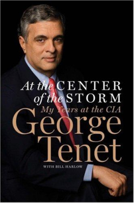 George Tenet - At the Center of the Storm: My Years at the CIA